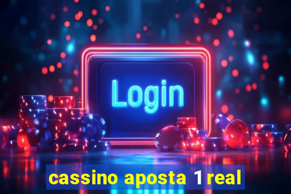 cassino aposta 1 real